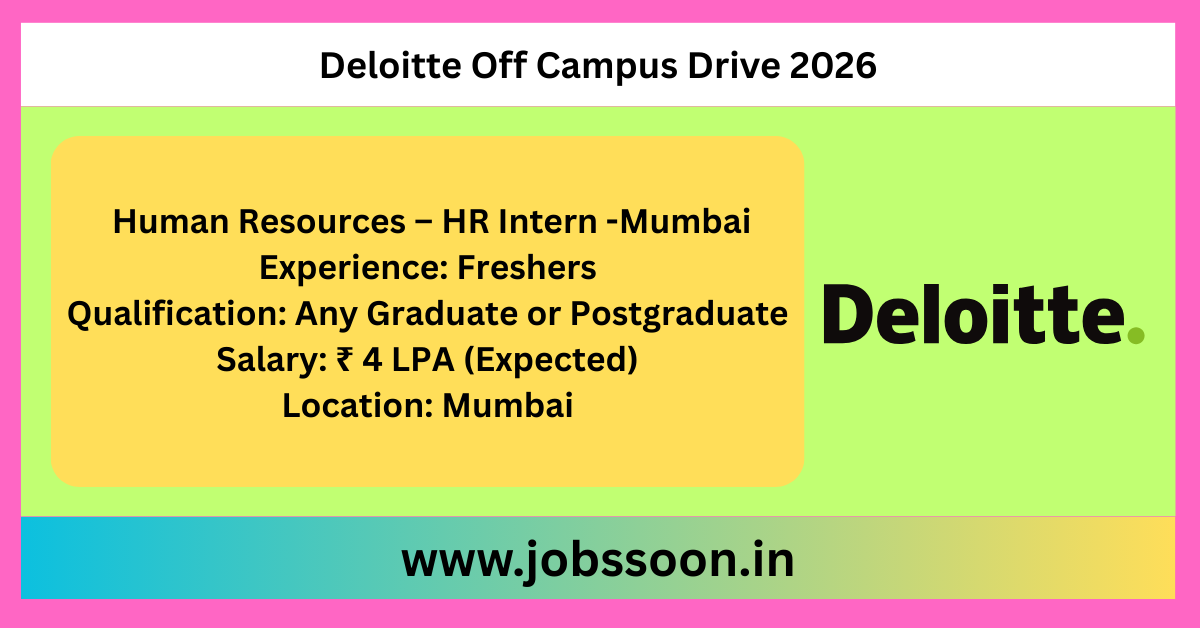 Deloitte Off Campus Drive 2026 for HR Intern in Mumbai.