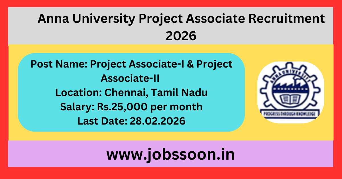 Anna University Project Associate Recruitment 2026