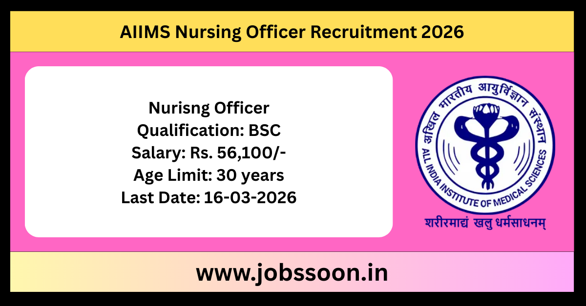 AIIMS Nursing Officer Recruitment 2026.