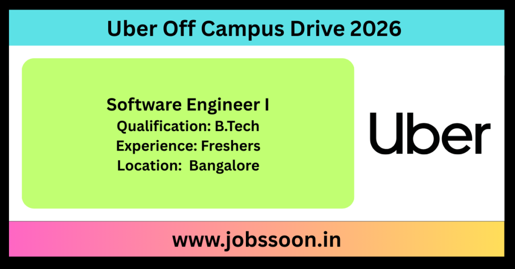 Uber Off Campus Drive 2026 hiring Software Engineer I - jobssoon.in