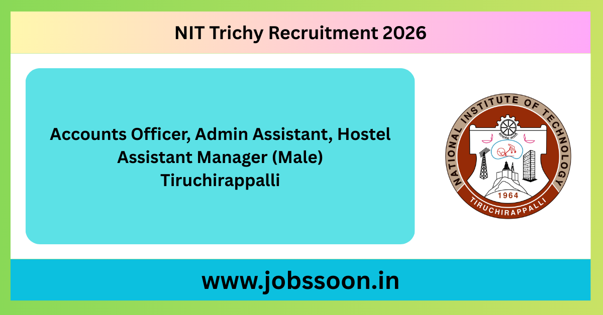 NIT Trichy Recruitment 2026