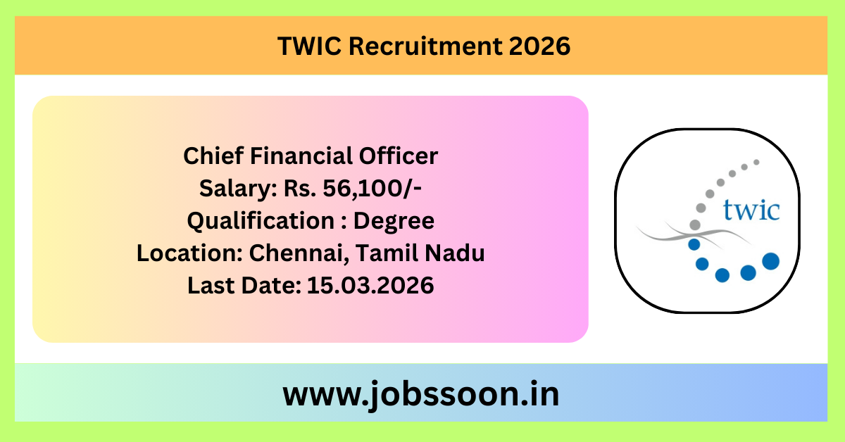 TWIC Recruitment 2026