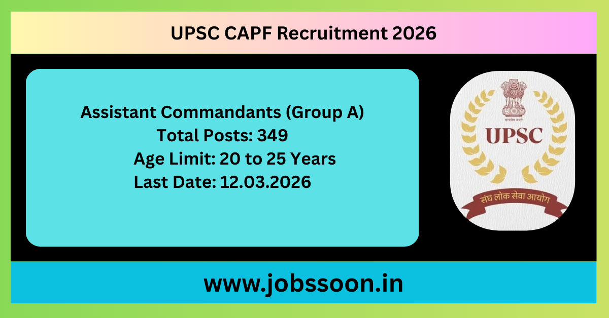UPSC CAPF Recruitment 2026