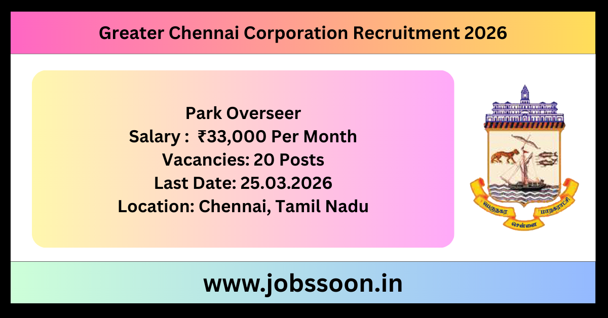 Greater Chennai Corporation Recruitment 2026.