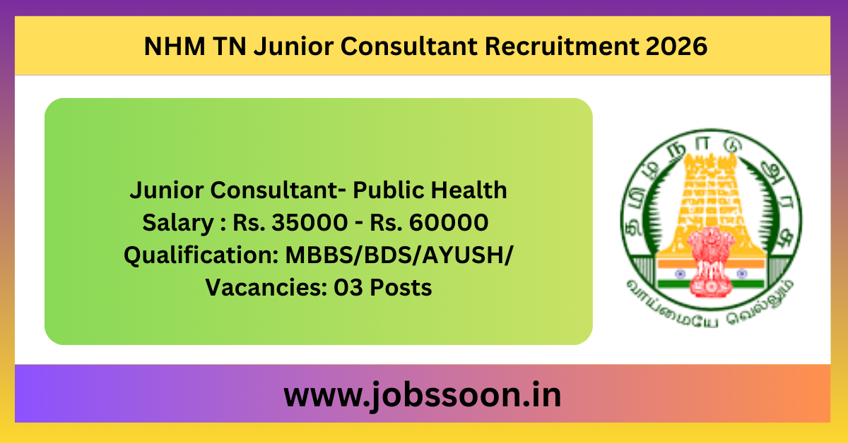 NHM TN Junior Consultant Recruitment 2026.