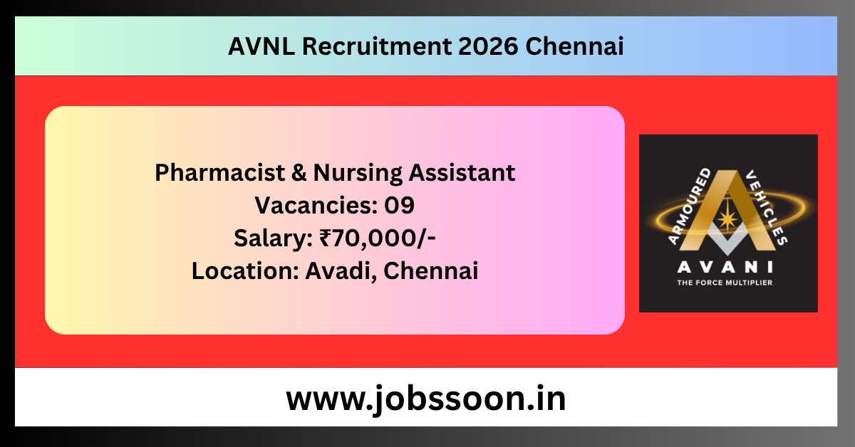AVNL Recruitment 2026 Chennai