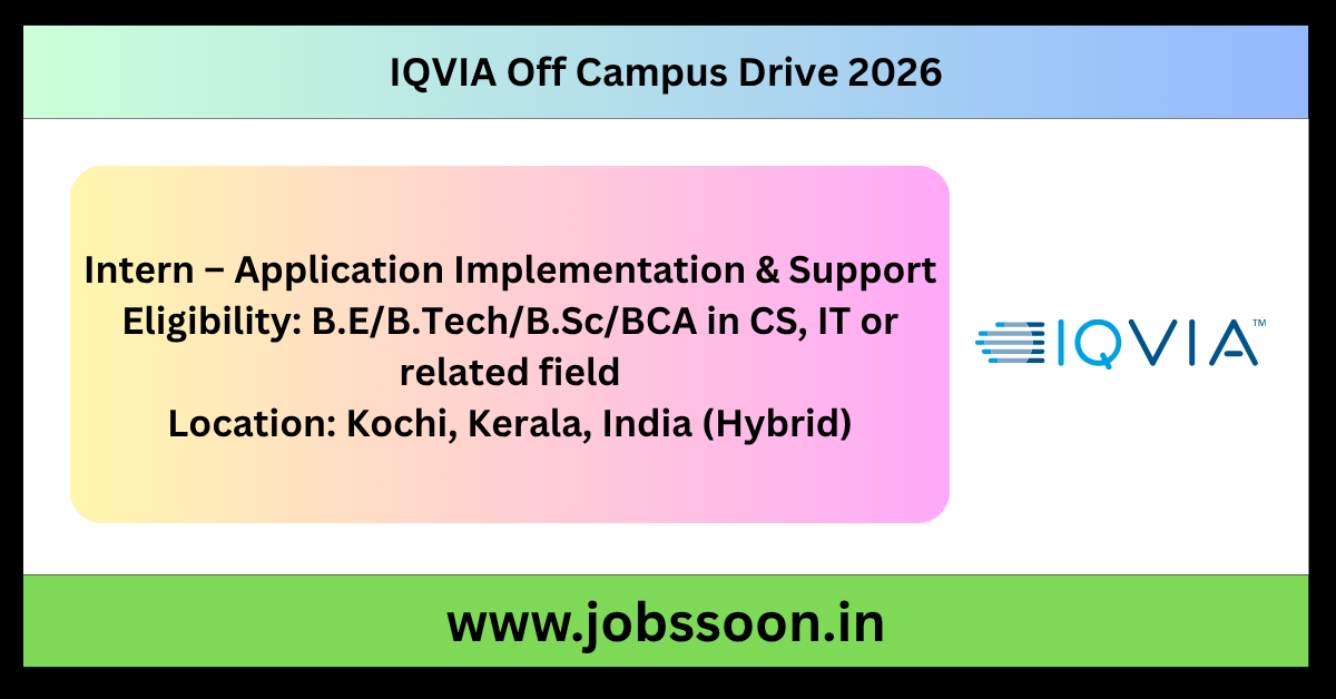IQVIA Off Campus Drive 2026 Internship in Kochi.
