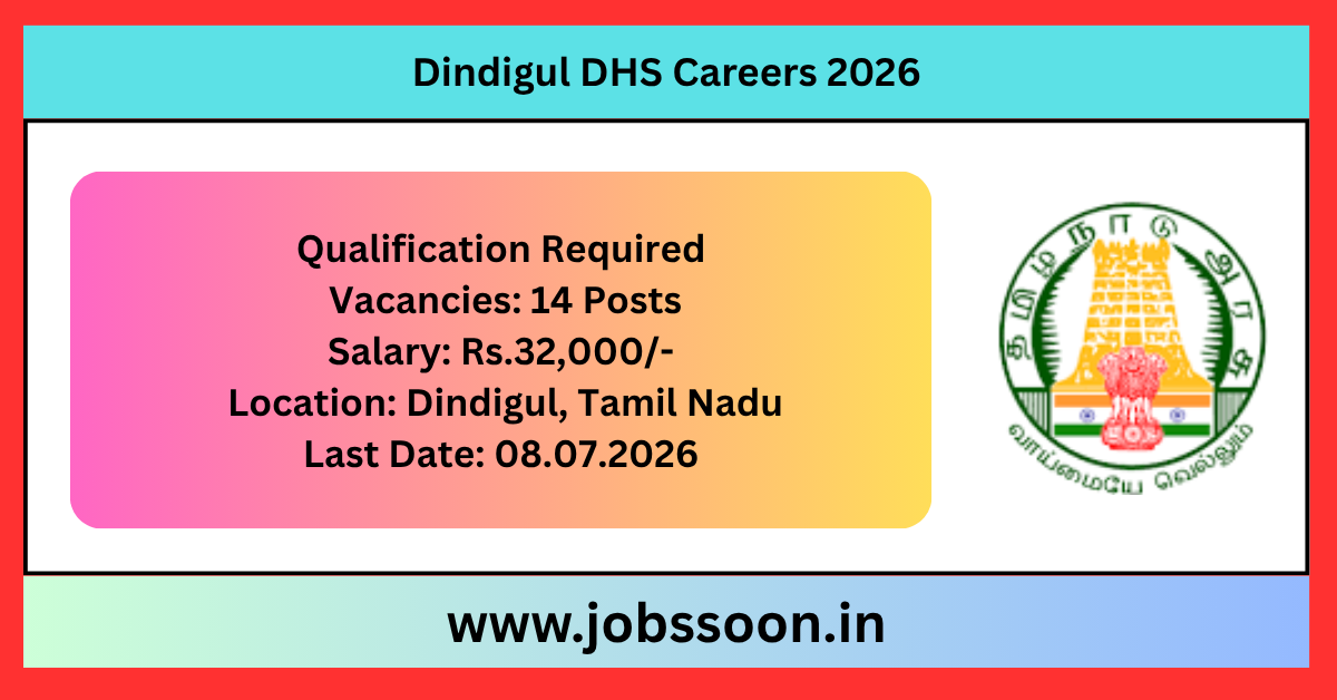 Dindigul DHS Careers 2026.