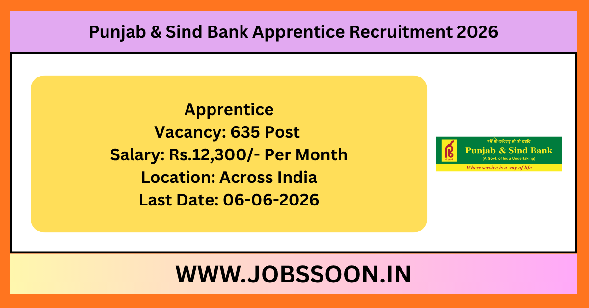 Punjab & Sind Bank Apprentice Recruitment 2026.