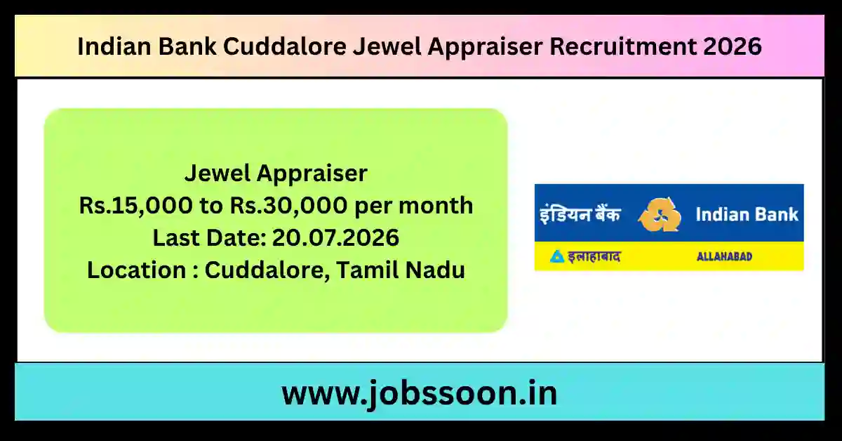 Indian Bank Cuddalore Jewel Appraiser Recruitment 2026 notification for experienced gold appraisal professionals