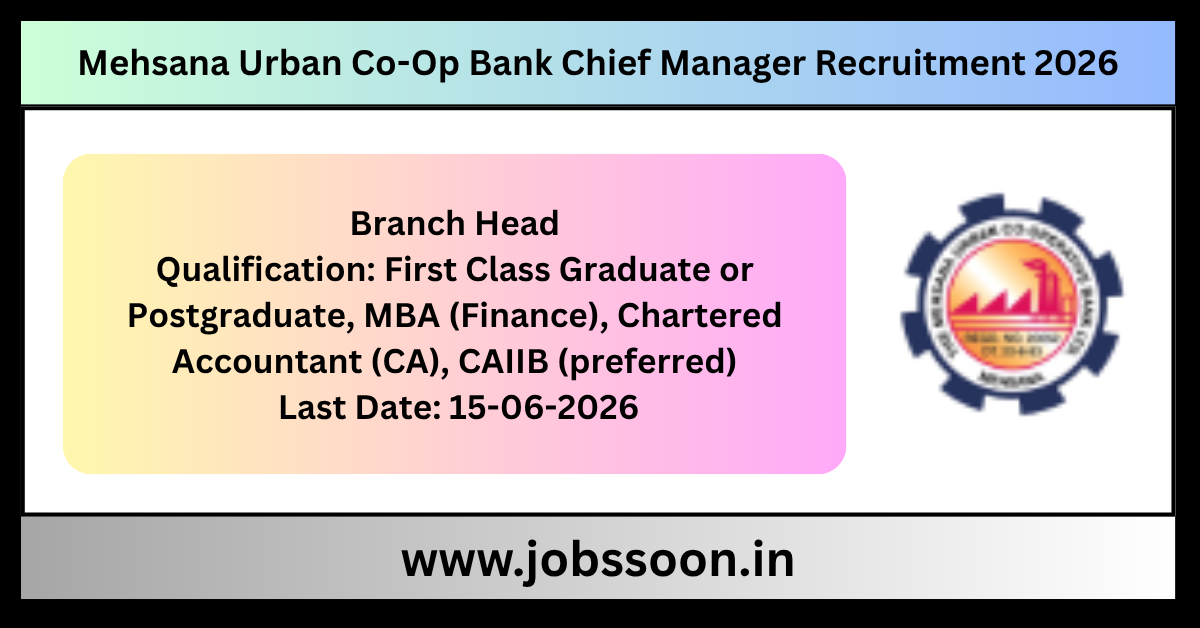 Mehsana Urban Co-Op Bank Chief Manager Recruitment 2026